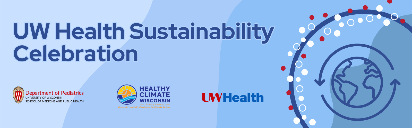 UW Health Sustainability Celebration hosted by University of Wisconsin Department of Pediatrics, Health Climate Wisconsin, and UW Health